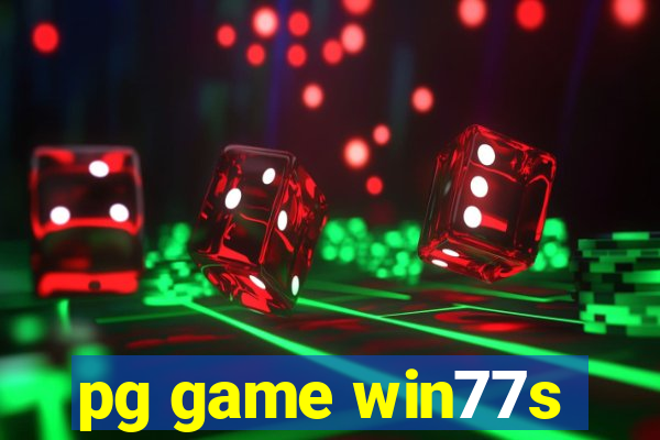 pg game win77s